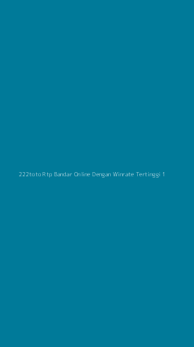 Tampilan Antarmuka Aplikasi 222toto Rtp Bandar Online Dengan Winrate Tertinggi - 1
