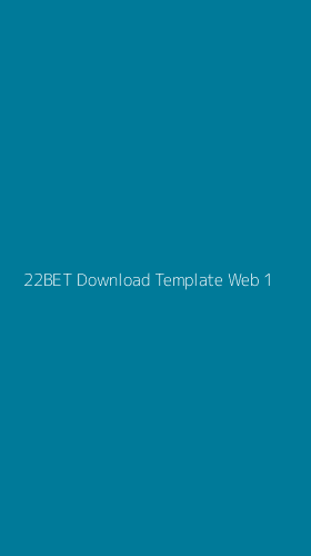 Tampilan Antarmuka Aplikasi 22bet Download Template Web - 1
