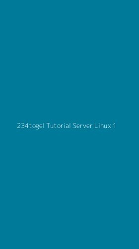 Tampilan Antarmuka Aplikasi 234togel Tutorial Server Linux - 1