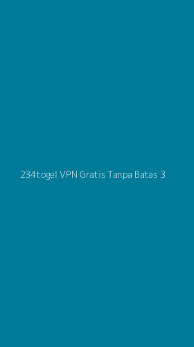 Tampilan Antarmuka Aplikasi 234togel Vpn Gratis Tanpa Batas - 3