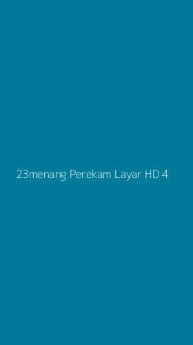 Tampilan Antarmuka Aplikasi 23menang Perekam Layar Hd - 4