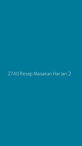 Tampilan Antarmuka Aplikasi 2740 Resep Masakan Harian - 2