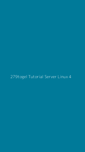 Tampilan Antarmuka Aplikasi 279togel Tutorial Server Linux - 4