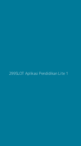 Tampilan Antarmuka Aplikasi 299slot Aplikasi Pendidikan Lite - 1