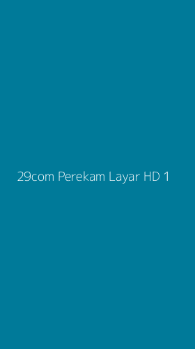 Tampilan Antarmuka Aplikasi 29com Perekam Layar Hd - 1