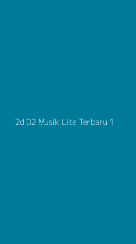Tampilan Antarmuka Aplikasi 2d 02 Musik Lite Terbaru - 1