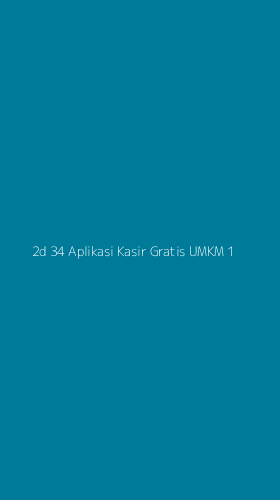 Tampilan Antarmuka Aplikasi 2d 34 Aplikasi Kasir Gratis Umkm - 1
