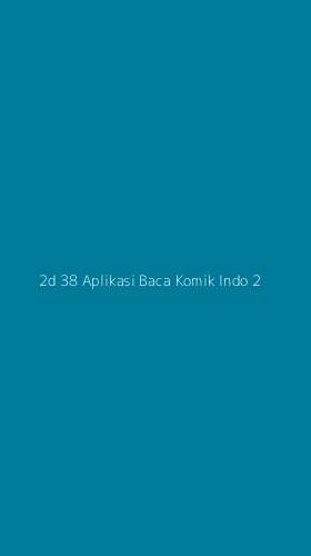 Tampilan Antarmuka Aplikasi 2d 38 Aplikasi Baca Komik Indo - 2