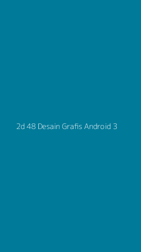 Tampilan Antarmuka Aplikasi 2d 48 Desain Grafis Android - 3