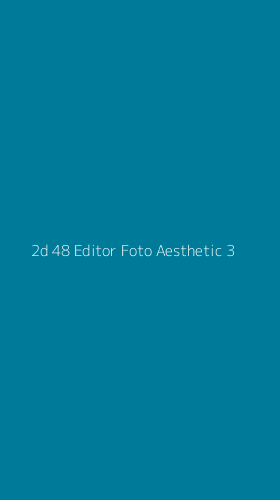 Tampilan Antarmuka Aplikasi 2d 48 Editor Foto Aesthetic - 3