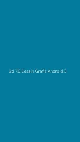 Tampilan Antarmuka Aplikasi 2d 78 Desain Grafis Android - 3