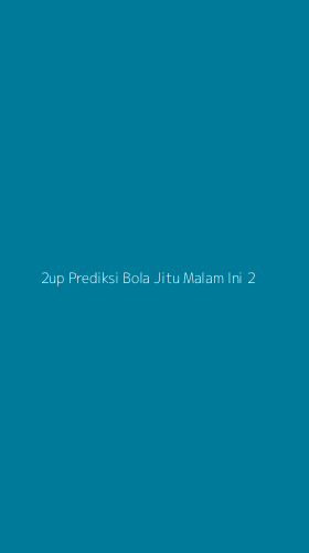 Tampilan Antarmuka Aplikasi 2up Prediksi Bola Jitu Malam Ini - 2