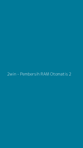 Tampilan Antarmuka Aplikasi 2win - Pembersih RAM Otomatis - 2