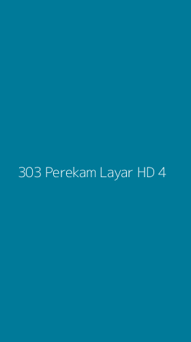 Tampilan Antarmuka Aplikasi 303 Perekam Layar Hd - 4