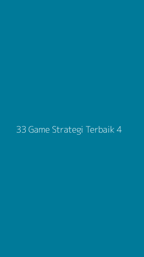 Tampilan Antarmuka Aplikasi 33 Game Strategi Terbaik - 4