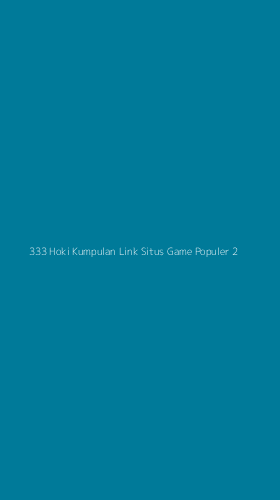 Tampilan Antarmuka Aplikasi 333 Hoki Kumpulan Link Situs Game Populer - 2