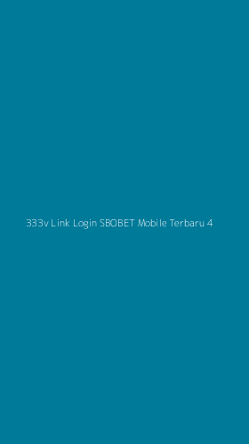 Tampilan Antarmuka Aplikasi 333v Link Login Sbobet Mobile Terbaru - 4