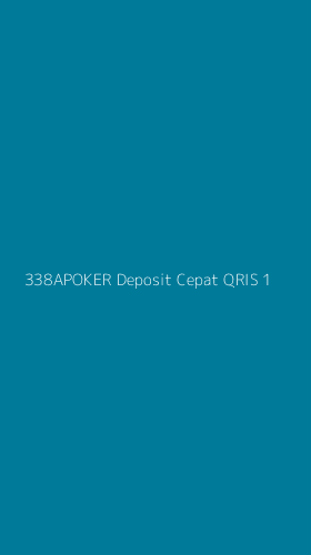Tampilan Antarmuka Aplikasi 338apoker Deposit Cepat Qris - 1