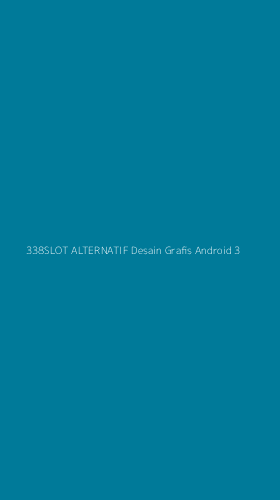 Tampilan Antarmuka Aplikasi 338slot Alternatif Desain Grafis Android - 3