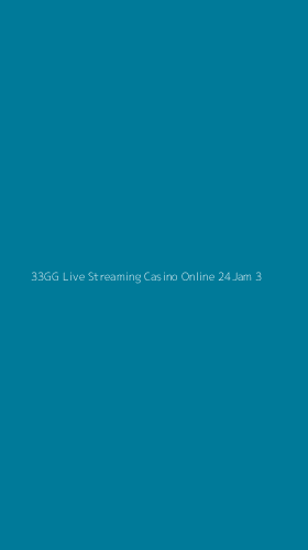 Tampilan Antarmuka Aplikasi 33gg Live Streaming Casino Online 24jam - 3