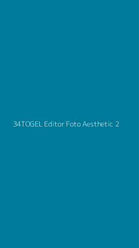 Tampilan Antarmuka Aplikasi 34togel Editor Foto Aesthetic - 2