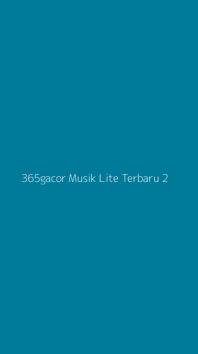 Tampilan Antarmuka Aplikasi 365gacor Musik Lite Terbaru - 2