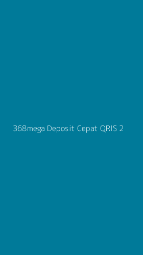 Tampilan Antarmuka Aplikasi 368mega Deposit Cepat Qris - 2