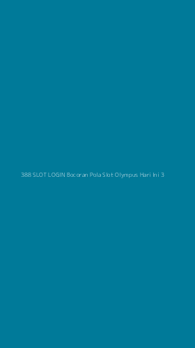 Tampilan Antarmuka Aplikasi 388 Slot Login Bocoran Pola Slot Olympus Hari Ini - 3
