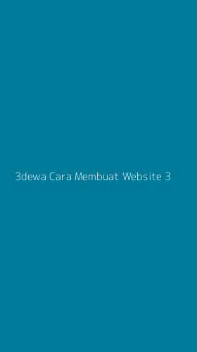 Tampilan Antarmuka Aplikasi 3dewa Cara Membuat Website - 3