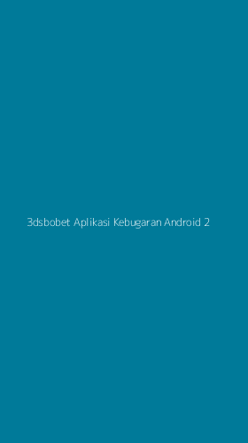 Tampilan Antarmuka Aplikasi 3dsbobet Aplikasi Kebugaran Android - 2
