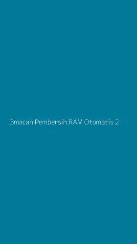 Tampilan Antarmuka Aplikasi 3macan Pembersih Ram Otomatis - 2