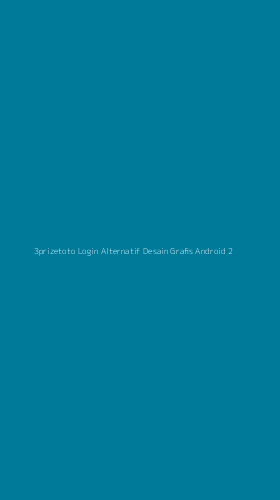 Tampilan Antarmuka Aplikasi 3prizetoto Login Alternatif Desain Grafis Android - 2
