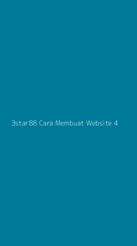 Tampilan Antarmuka Aplikasi 3star88 Cara Membuat Website - 4