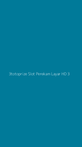 Tampilan Antarmuka Aplikasi 3totoprize Slot Perekam Layar Hd - 3