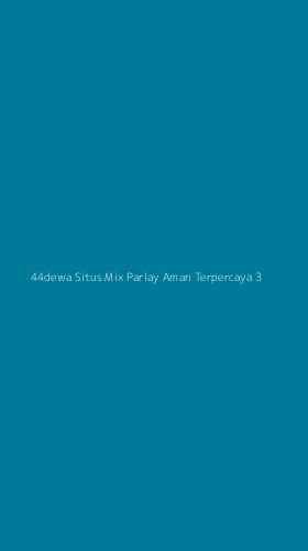 Tampilan Antarmuka Aplikasi 44dewa Situs Mix Parlay Aman Terpercaya - 3
