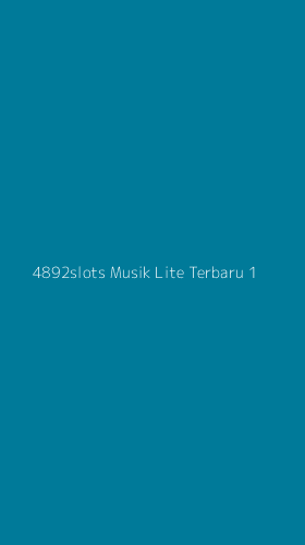 Tampilan Antarmuka Aplikasi 4892slots Musik Lite Terbaru - 1