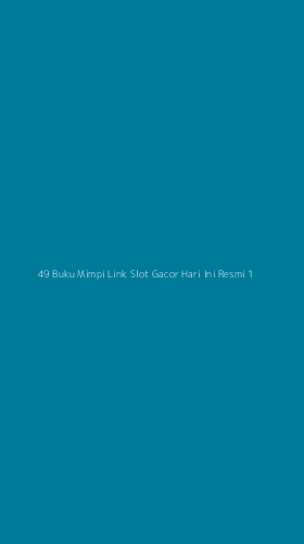 Tampilan Antarmuka Aplikasi 49 Buku Mimpi Link Slot Gacor Hari Ini Resmi - 1