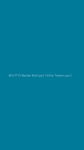 Tampilan Antarmuka Aplikasi 4dlotto Bandar Blackjack Online Terpercaya - 2