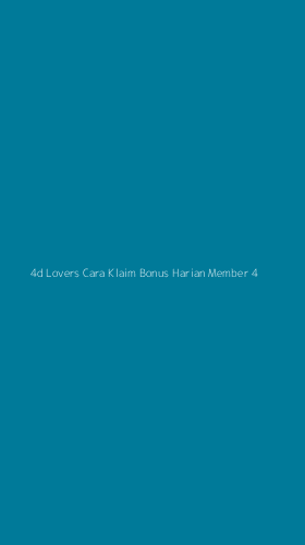 Tampilan Antarmuka Aplikasi 4d Lovers Cara Klaim Bonus Harian Member - 4