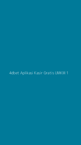 Tampilan Antarmuka Aplikasi 4dbet Aplikasi Kasir Gratis Umkm - 1