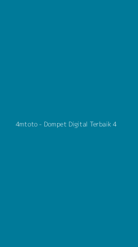 Tampilan Antarmuka Aplikasi 4mtoto - Dompet Digital Terbaik - 4