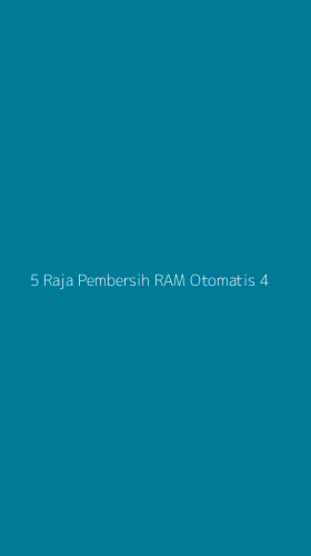 Tampilan Antarmuka Aplikasi 5 Raja Pembersih Ram Otomatis - 4