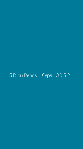 Tampilan Antarmuka Aplikasi 5 Ribu Deposit Cepat Qris - 2