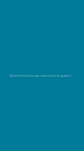 Tampilan Antarmuka Aplikasi 500slot Portal Informasi Game Online Terupdate - 3