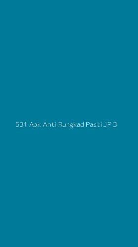 Tampilan Antarmuka Aplikasi 531 Apk Anti Rungkad Pasti Jp - 3