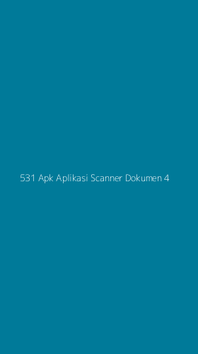 Tampilan Antarmuka Aplikasi 531 Apk Aplikasi Scanner Dokumen - 4
