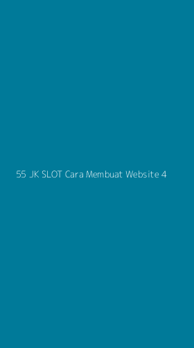 Tampilan Antarmuka Aplikasi 55 Jk Slot Cara Membuat Website - 4