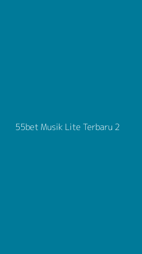 Tampilan Antarmuka Aplikasi 55bet Musik Lite Terbaru - 2