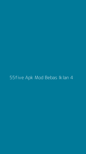 Tampilan Antarmuka Aplikasi 55five Apk Mod Bebas Iklan - 4