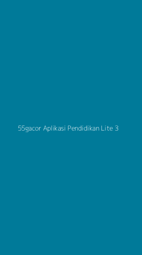 Tampilan Antarmuka Aplikasi 55gacor Aplikasi Pendidikan Lite - 3